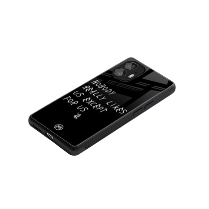 nobody likes us back phone cover | glass case for nothing phone 2