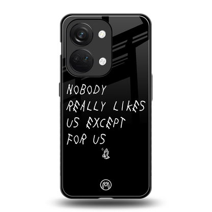 nobody likes us back phone cover | glass case for oneplus nord 3