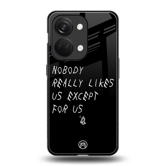 nobody likes us back phone cover | glass case for oneplus nord 3