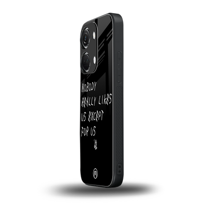nobody likes us back phone cover | glass case for oneplus nord 3