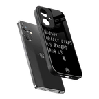 nobody likes us back phone cover | glass case for oneplus nord ce 3