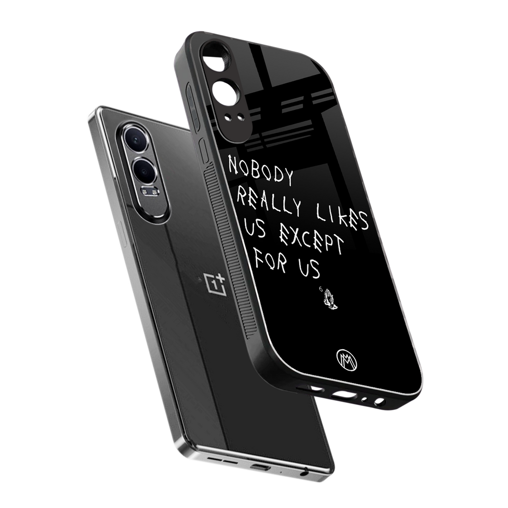 nobody likes us back phone cover | glass case for oneplus nord ce 4 lite