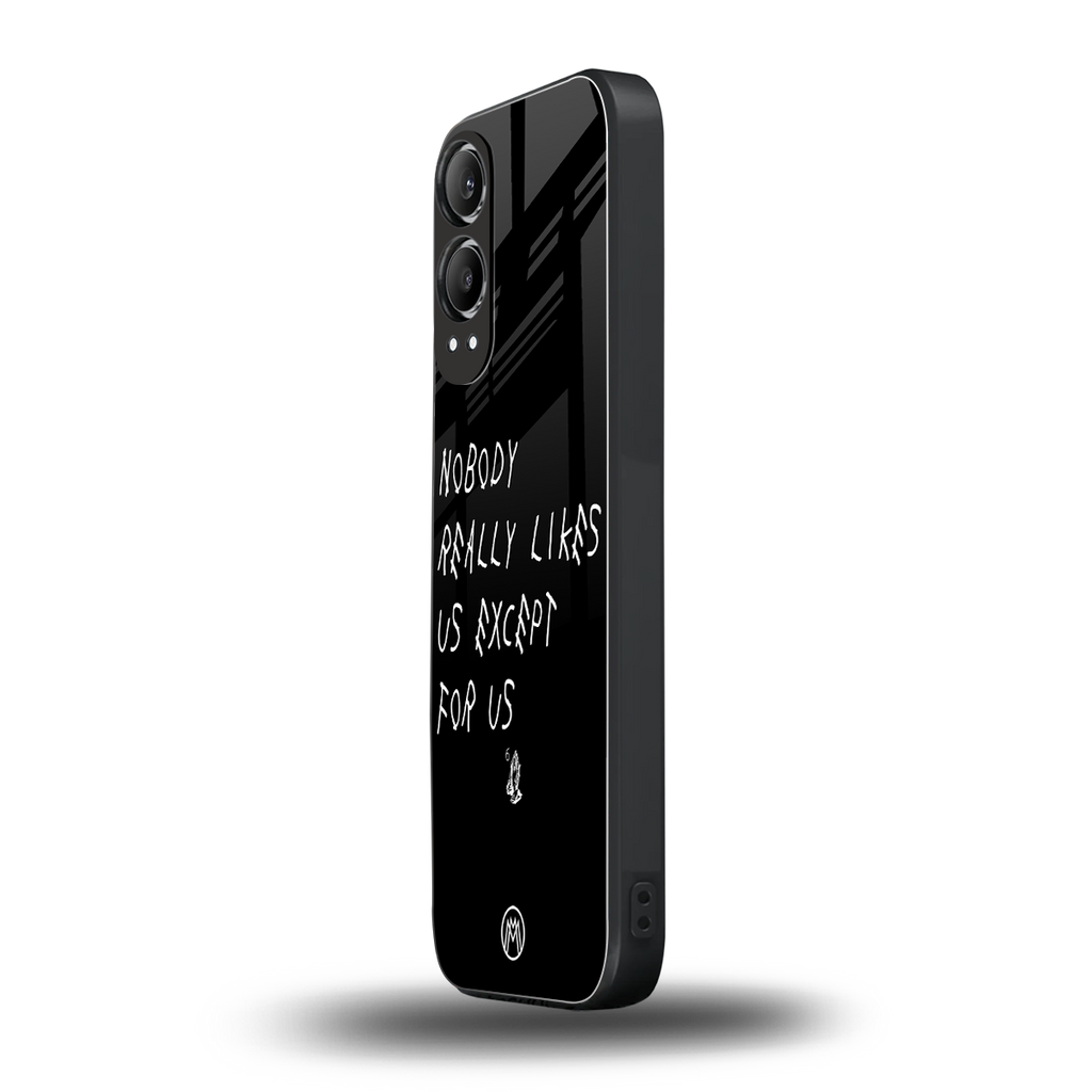 nobody likes us back phone cover | glass case for oneplus nord ce 4 lite