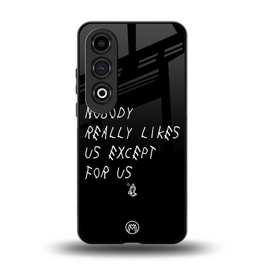 nobody likes us back phone cover | glass case for oneplus nord ce 4