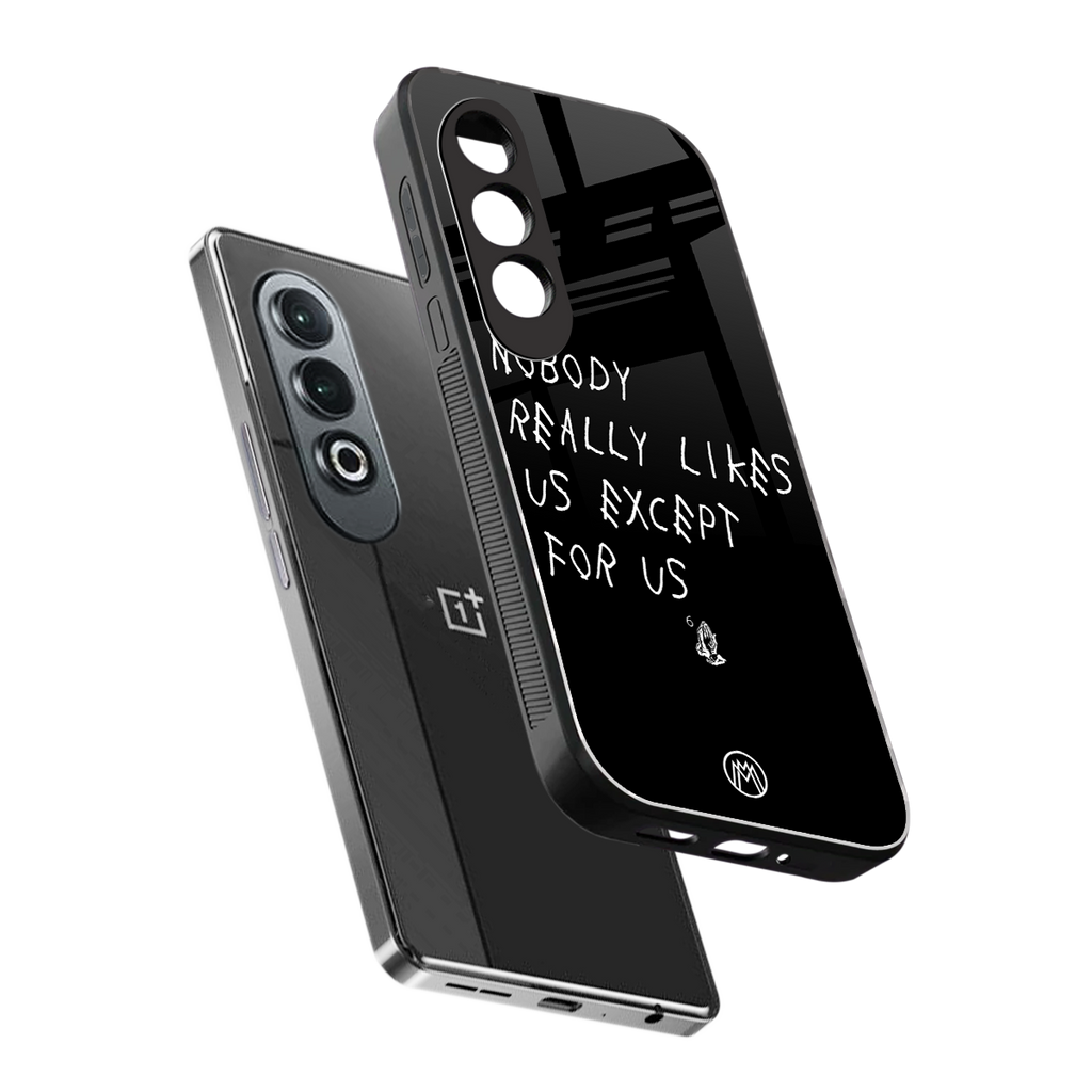 nobody likes us back phone cover | glass case for oneplus nord ce 4