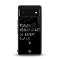 nobody likes us back phone cover | glass case for google pixel 6