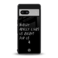 nobody likes us back phone cover | glass case for Google Pixel 7
