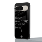 nobody likes us back phone cover | glass case for google pixel 9