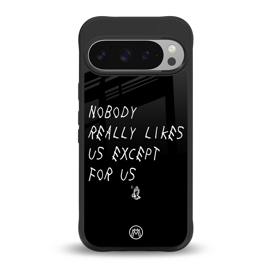 nobody likes us back phone cover | glass case for google pixel 9 pro