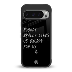nobody likes us back phone cover | glass case for google pixel 9 pro