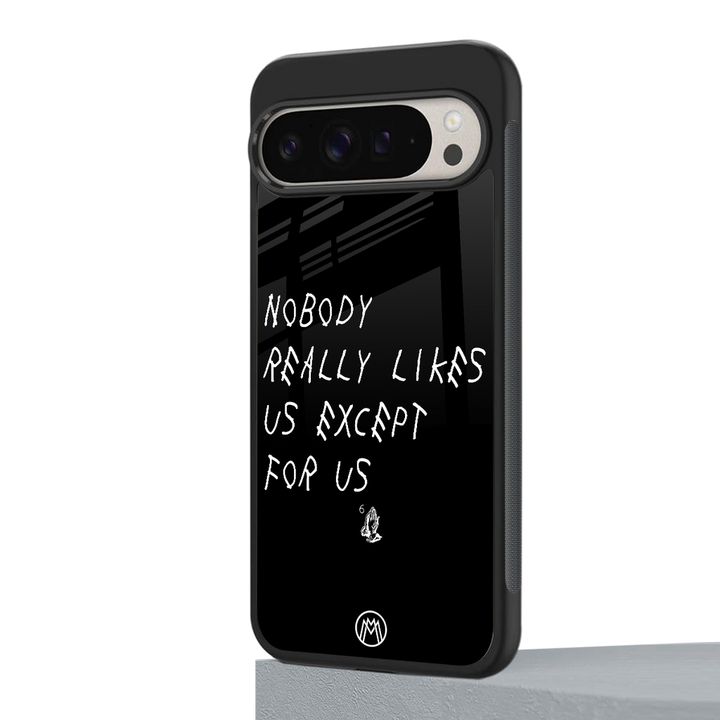 nobody likes us back phone cover | glass case for google pixel 9 pro xl