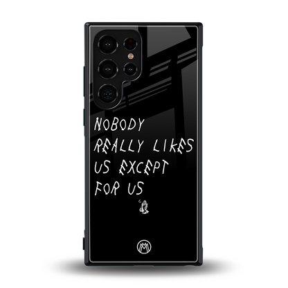 nobody likes us back phone cover | glass case for samsung galaxy s24 ultra