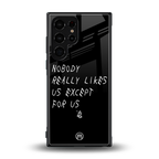 nobody likes us back phone cover | glass case for samsung galaxy s23 ultra