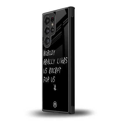 nobody likes us back phone cover | glass case for samsung galaxy s23 ultra