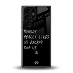 nobody likes us back phone cover | glass case for samsung galaxy s25 ultra