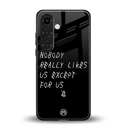 nobody likes us back phone cover | glass case for samsung galaxy s24 fe