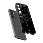 nobody likes us back phone cover | glass case for samsung galaxy s24