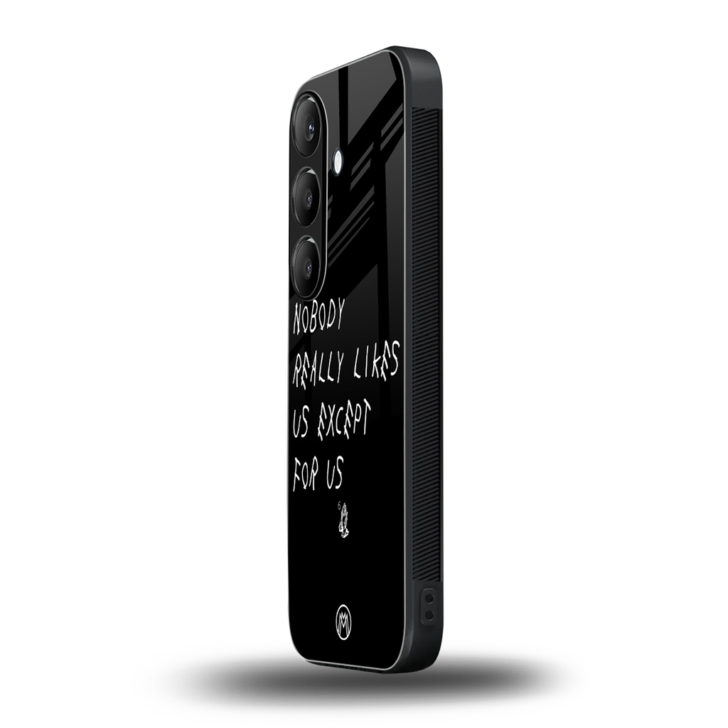 nobody likes us back phone cover | glass case for samsung galaxy s24