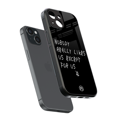 nobody likes us back phone cover | glass case for iphone 15