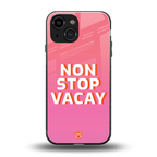 non stop vacay back phone cover | glass case for iphone 13 mini