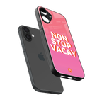 non stop vacay back phone cover | glass case for iphone 16 plus