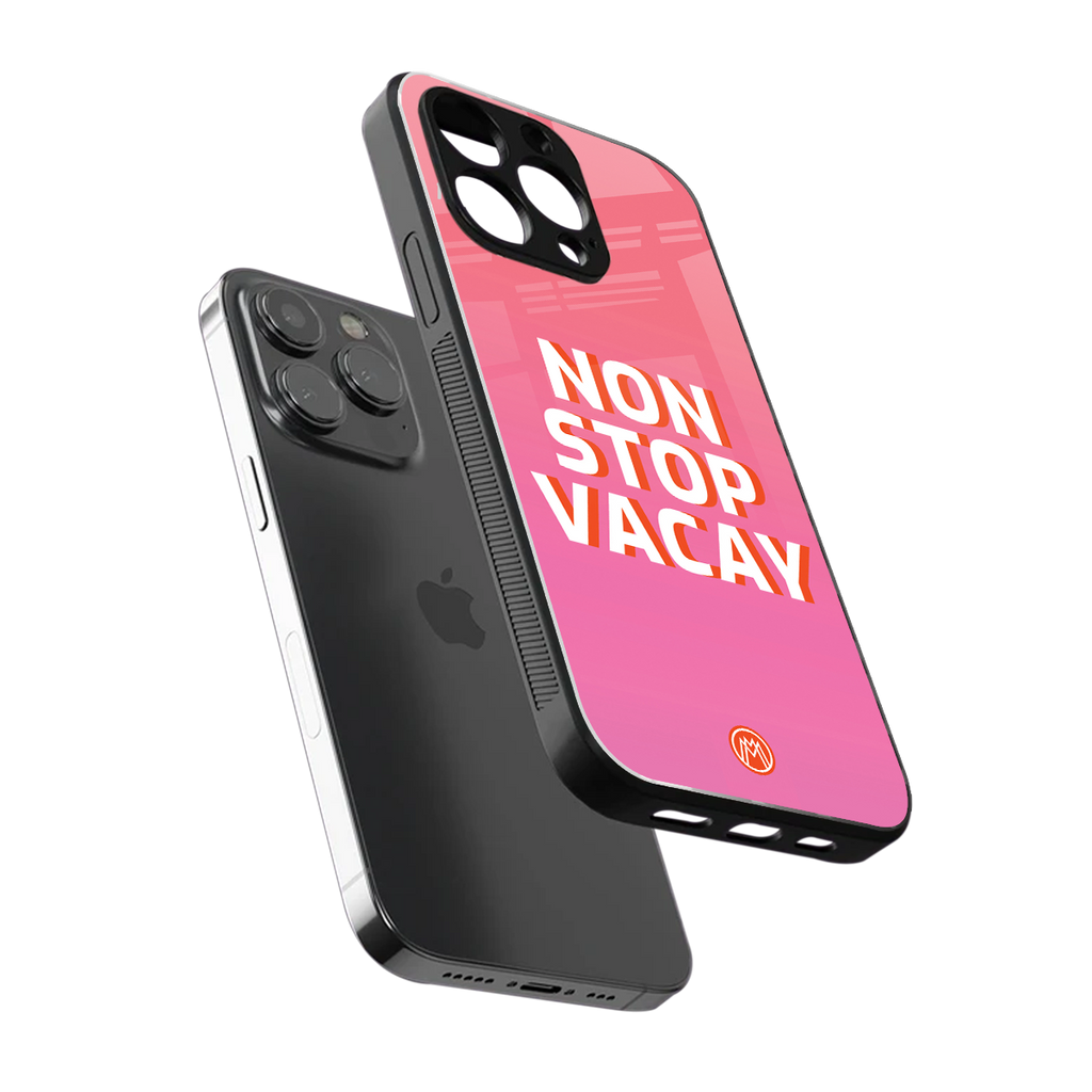 non stop vacay back phone cover | glass case for iphone 16 pro