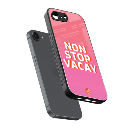non stop vacay back phone cover | glass case for iphone 16e