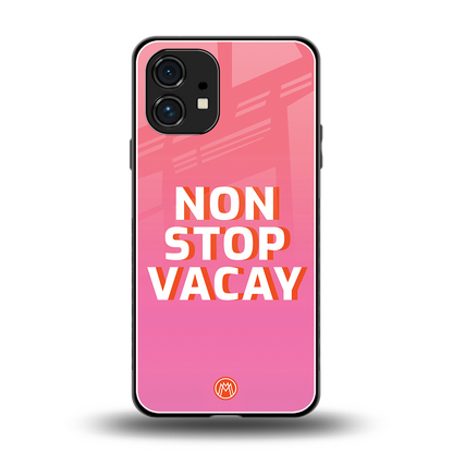 non stop vacay back phone cover | glass case for nothing phone 1