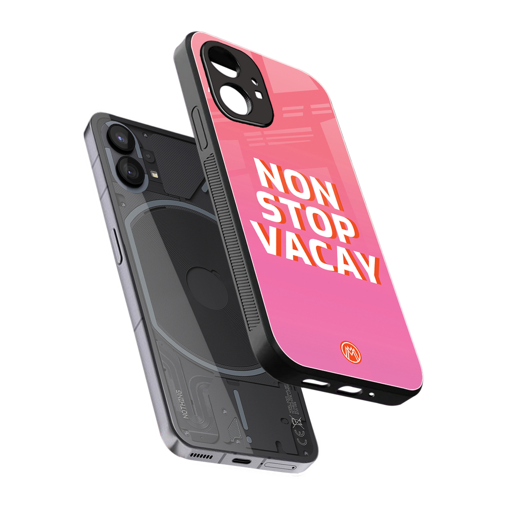 non stop vacay back phone cover | glass case for nothing phone 1