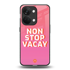 non stop vacay back phone cover | glass case for oneplus nord 3