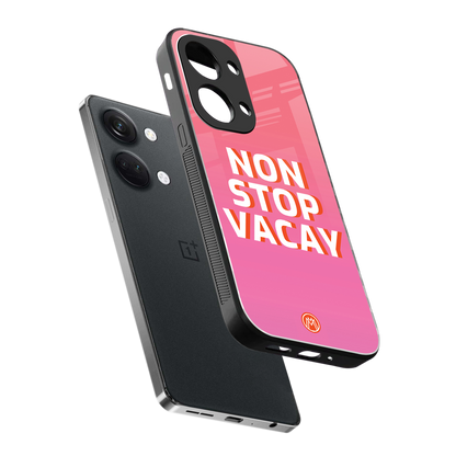 non stop vacay back phone cover | glass case for oneplus nord 3