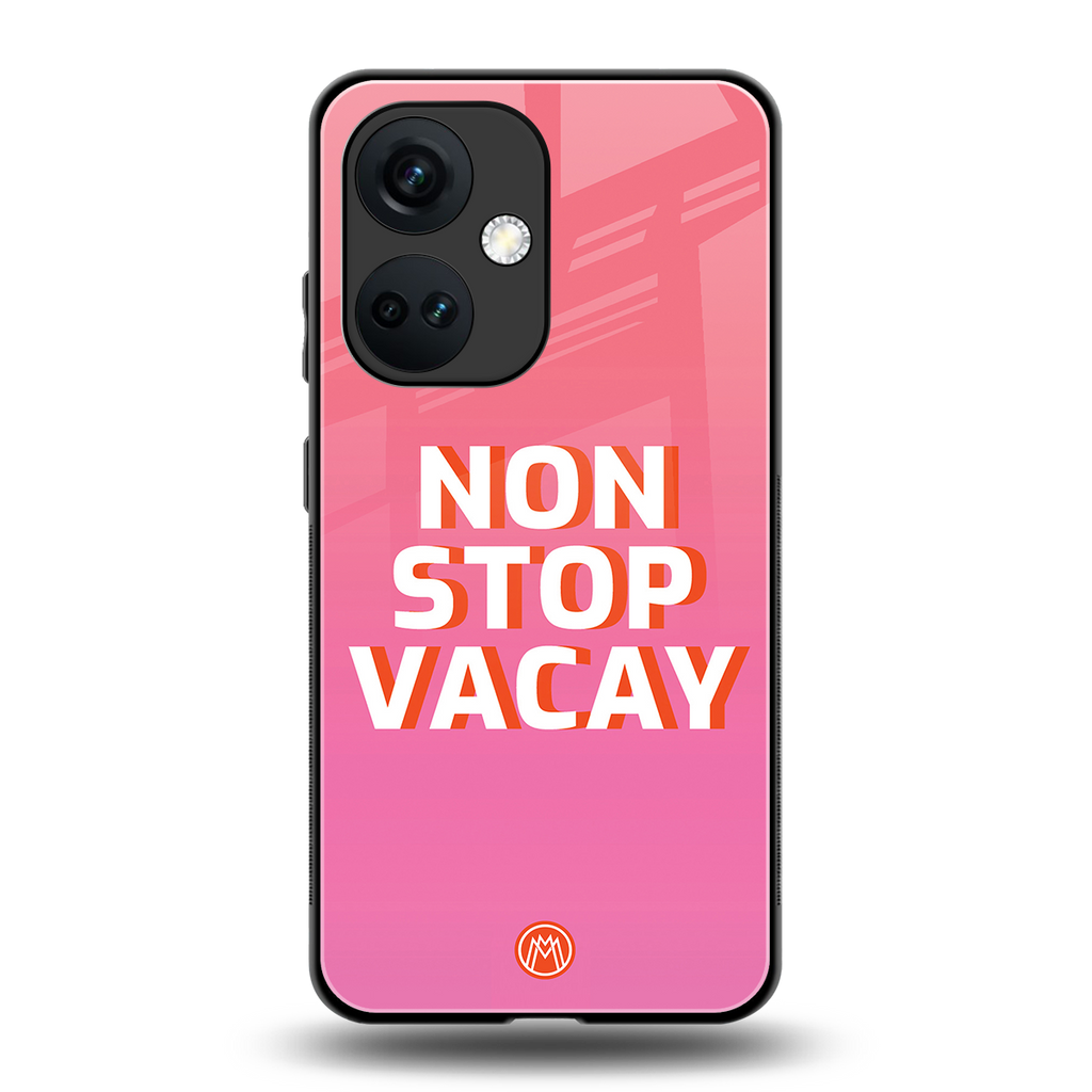 non stop vacay back phone cover | glass case for oneplus nord ce 3