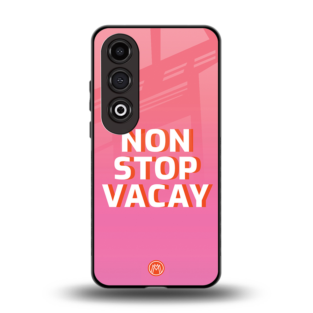 non stop vacay back phone cover | glass case for oneplus nord ce 4