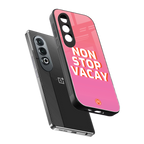 non stop vacay back phone cover | glass case for oneplus nord ce 4
