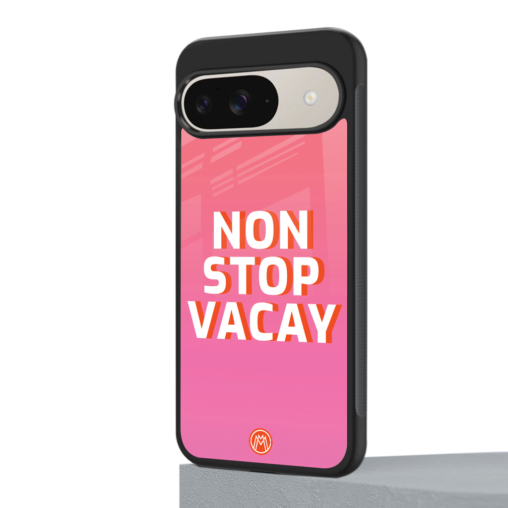non stop vacay back phone cover | glass case for google pixel 9