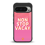 non stop vacay back phone cover | glass case for google pixel 9 pro