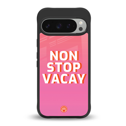 non stop vacay back phone cover | glass case for google pixel 9 pro xl