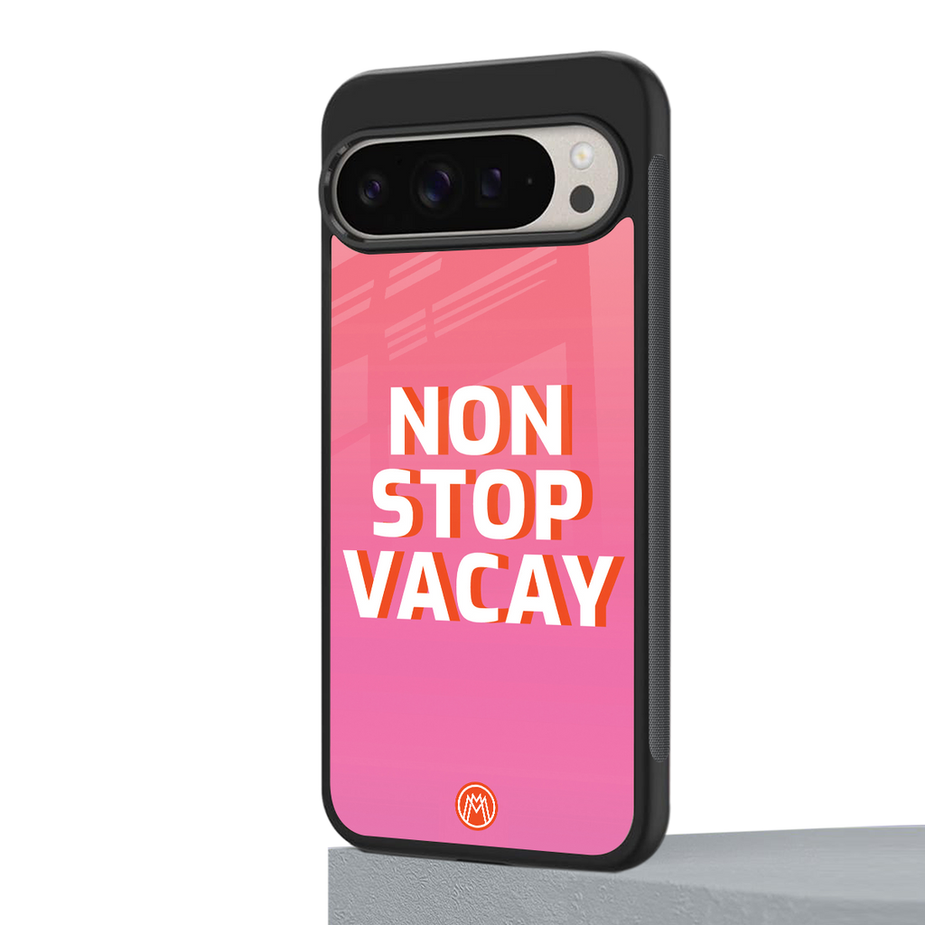 non stop vacay back phone cover | glass case for google pixel 9 pro