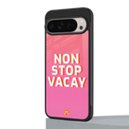 non stop vacay back phone cover | glass case for google pixel 9 pro
