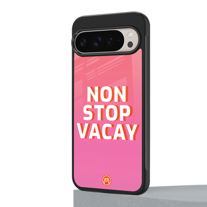 non stop vacay back phone cover | glass case for google pixel 9 pro xl
