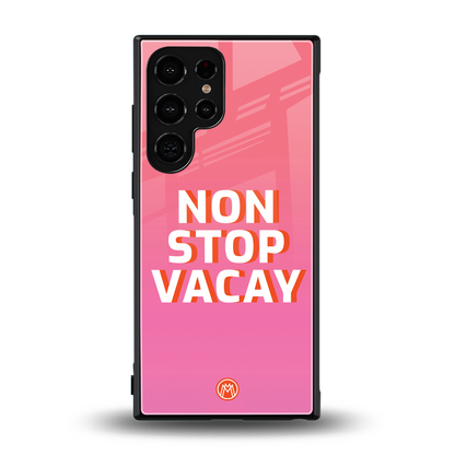 non stop vacay back phone cover | glass case for samsung galaxy s23 ultra