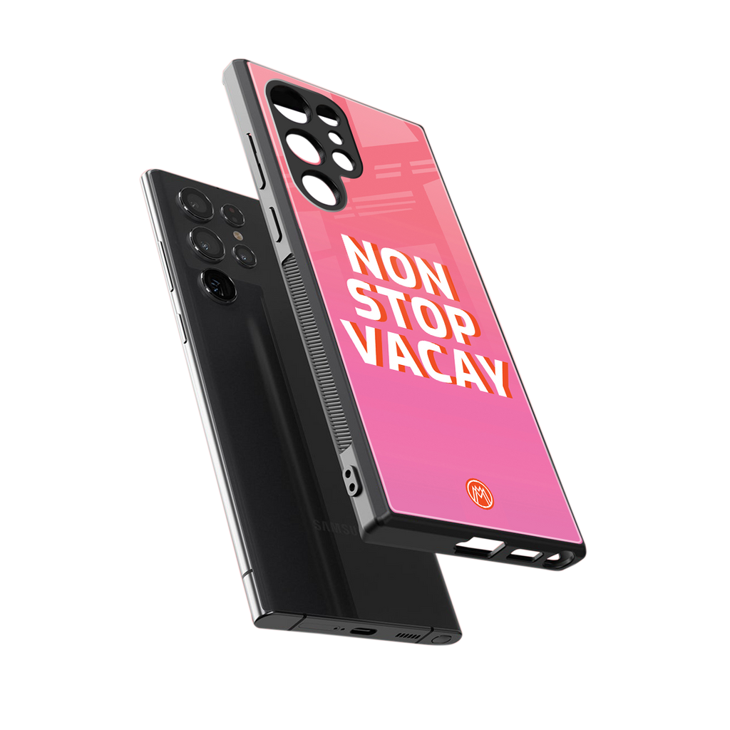 non stop vacay back phone cover | glass case for samsung galaxy s23 ultra