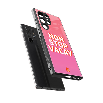 non stop vacay back phone cover | glass case for samsung galaxy s23 ultra