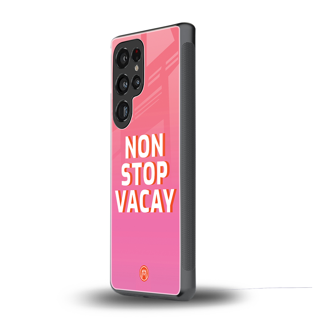 non stop vacay back phone cover | glass case for samsung galaxy s25 ultra