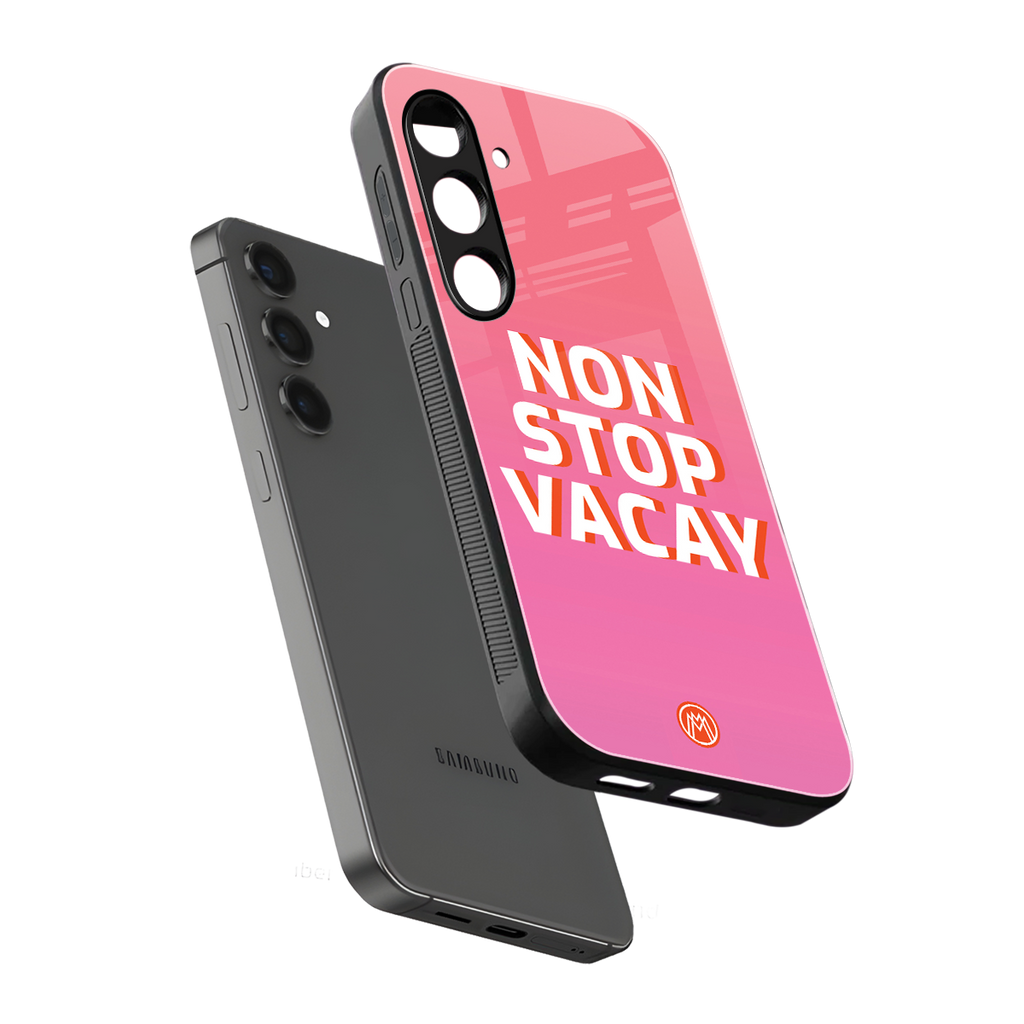 non stop vacay back phone cover | glass case for samsung galaxy s24 fe