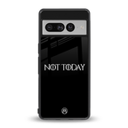 not today back phone cover | glass case for google pixel 7 pro
