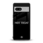 not today back phone cover | glass case for Google Pixel 7