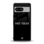 not today back phone cover | glass case for Google Pixel 8