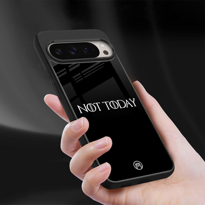 not today back phone cover | glass case for google pixel 9 pro xl