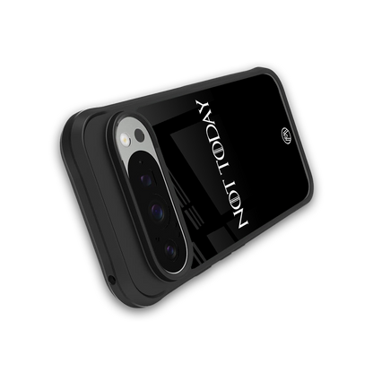 not today back phone cover | glass case for google pixel 9 pro
